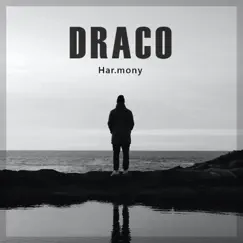 Draco - Single by Har.Mony album reviews, ratings, credits