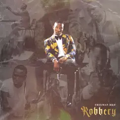 Robbery by Freeman HKD album reviews, ratings, credits