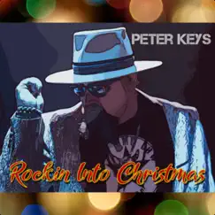 Rockin Into Christmas - Single by Peter Keys album reviews, ratings, credits