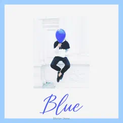 Blue - Single by Elliston Stone album reviews, ratings, credits