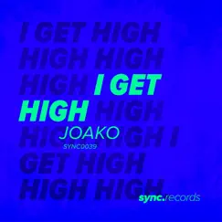 I Get High - Single by Joako album reviews, ratings, credits