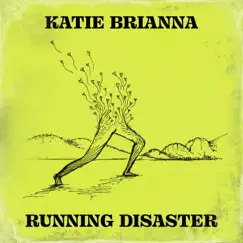 Running Disaster - Single by Katie Brianna album reviews, ratings, credits
