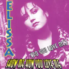Show Me How You Love Me (Freestyle Club) Song Lyrics