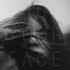 Show Your Face - Single album lyrics, reviews, download