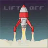 Lift Off - Single album lyrics, reviews, download