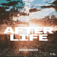 After Life - Single by Damian Breath album reviews, ratings, credits