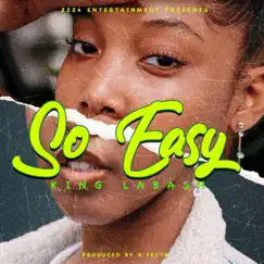 So Easy - Single by King Labash album reviews, ratings, credits
