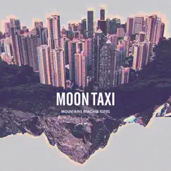 Mountains Beaches Cities by Moon Taxi album reviews, ratings, credits