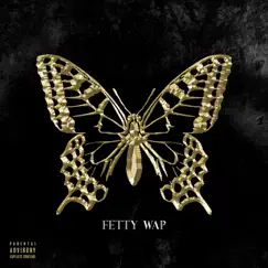The Butterfly Effect by Fetty Wap album reviews, ratings, credits