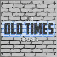 Old Times by Mojihard album reviews, ratings, credits