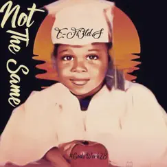 Not the Same - Single by E-Fields album reviews, ratings, credits