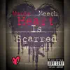 Heart Is Scarred - Single album lyrics, reviews, download