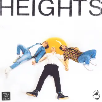 HEIGHTS by WALK THE MOON album download