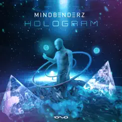 Hologram - Single by Mindbenderz album reviews, ratings, credits