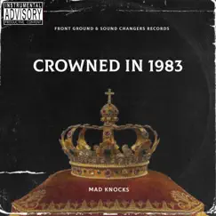 Crowned In 1983 by MAD Knocks album reviews, ratings, credits