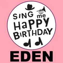 Happy Birthday Eden, Vol. 1 - EP by Sing Me Happy Birthday album reviews, ratings, credits