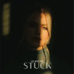 Stuck - Single by Liv Ritchie album reviews, ratings, credits