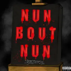 Nun Bout Nun Song Lyrics