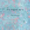 This Digital World - Single album lyrics, reviews, download