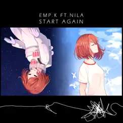 Start Again (feat. NILA) Song Lyrics