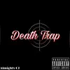Death Trap - Single album lyrics, reviews, download