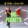 Big Pockets (feat. Kwony Cash) - Single album lyrics, reviews, download