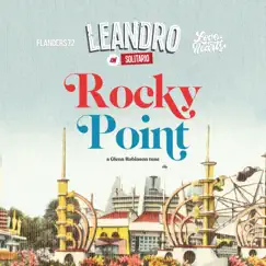 Rocky Point (feat. Love Hearts & Flanders 72) - Single by Leandro en Solitario album reviews, ratings, credits