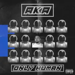 Only Human - Single by AkaFayaven album reviews, ratings, credits