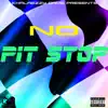 No Pit Stop - Single album lyrics, reviews, download