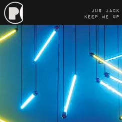 Keep Me Up (Radio Edit) [Radio Edit] - Single by Jus Jack album reviews, ratings, credits