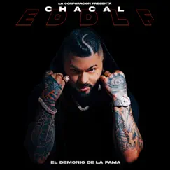 EDDLF (El Demonio de la Fama) by Chacal album reviews, ratings, credits