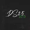 DS2.5 (feat. Dirty10x) - EP album lyrics, reviews, download