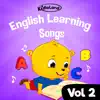 Kidloland English Learning Songs, Vol. 2 album lyrics, reviews, download