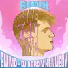 Make You Mine (DJ Aaron Kennedy Remix) - Single album lyrics, reviews, download
