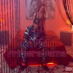 Primera Dama - Single by Don Philly album reviews, ratings, credits