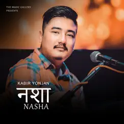 Nasha - Single by Kabir Yonjan album reviews, ratings, credits