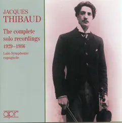 The Complete Solo Recordings (Recorded 1929-1936) by Jacques Thibaud & Tasso Janopoulo album reviews, ratings, credits