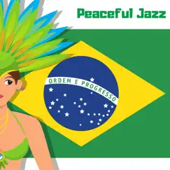 Peaceful Jazz by Bossa Nova Jazz album reviews, ratings, credits