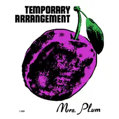 Mrs. Plum - Single by Temporary Arrangement album reviews, ratings, credits