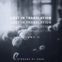 Lost in Translation (Vol. II) - EP by Streams of Soan album reviews, ratings, credits