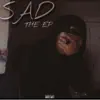 SAD (Ep) album lyrics, reviews, download