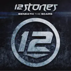 Beneath the Scars by 12 Stones album reviews, ratings, credits