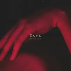 Dope - Single by Demeter album reviews, ratings, credits