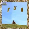 FUN (feat. Jester) - Single album lyrics, reviews, download