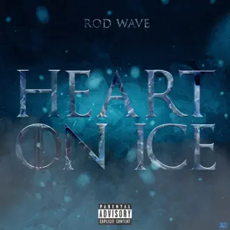 Heart on Ice - Single by Rod Wave album download