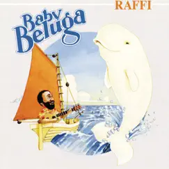 Baby Beluga by Raffi album reviews, ratings, credits