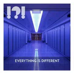 Everything Is Different - Single by What!? Noo! album reviews, ratings, credits