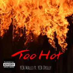 Too Hot (feat. YCN Drilly) Song Lyrics