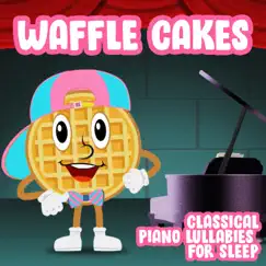 Classical Piano Lullabies for Sleep by Waffle Cakes album reviews, ratings, credits