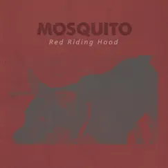 Little Red Riding Hood Has a Death Ray and She's Not Afraid To Use It - Single by Mosquito album reviews, ratings, credits